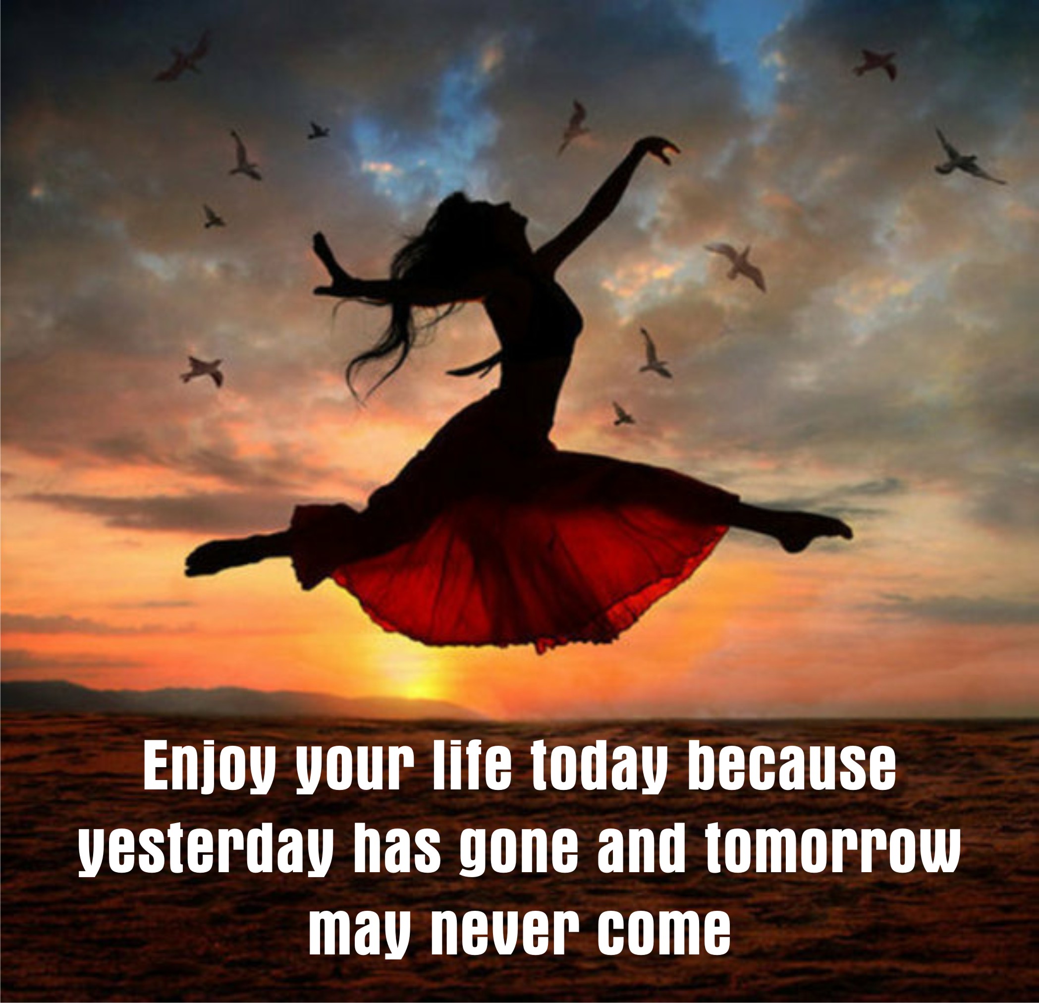 Life Quotes Enjoy Today