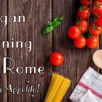 Vegan in Rome, it’s much easier than you think!
